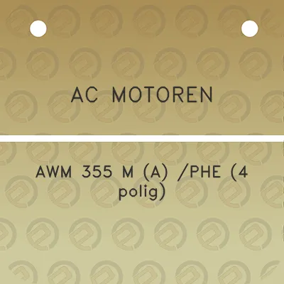 ac-motoren-awm-355-m-a-phe-4-polig