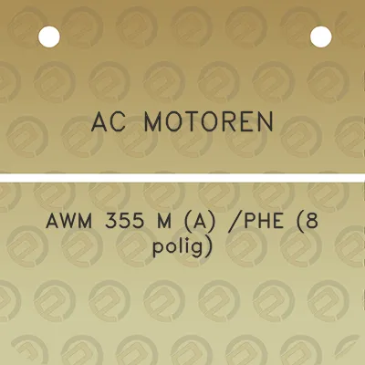 ac-motoren-awm-355-m-a-phe-8-polig