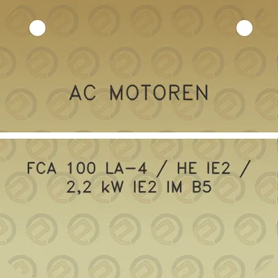 ac-motoren-fca-100-la-4-he-ie2-22-kw-ie2-im-b5