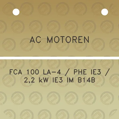 ac-motoren-fca-100-la-4-phe-ie3-22-kw-ie3-im-b14b