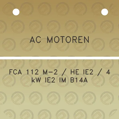 ac-motoren-fca-112-m-2-he-ie2-4-kw-ie2-im-b14a