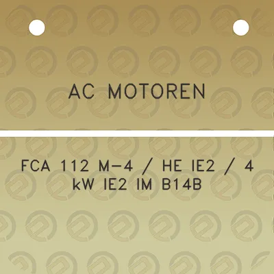 ac-motoren-fca-112-m-4-he-ie2-4-kw-ie2-im-b14b