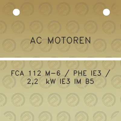 ac-motoren-fca-112-m-6-phe-ie3-22-kw-ie3-im-b5