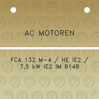 ac-motoren-fca-132-m-4-he-ie2-75-kw-ie2-im-b14b