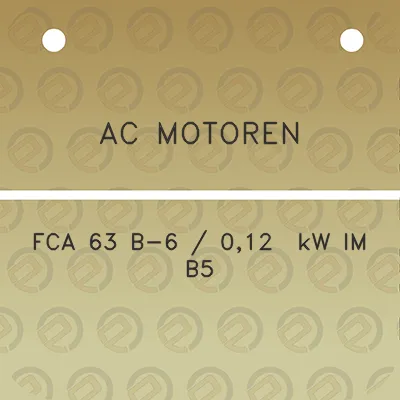 ac-motoren-fca-63-b-6-012-kw-im-b5