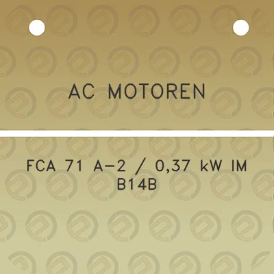 ac-motoren-fca-71-a-2-037-kw-im-b14b