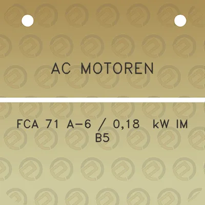 ac-motoren-fca-71-a-6-018-kw-im-b5