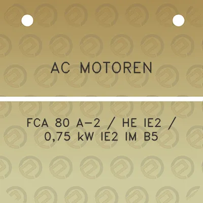 ac-motoren-fca-80-a-2-he-ie2-075-kw-ie2-im-b5