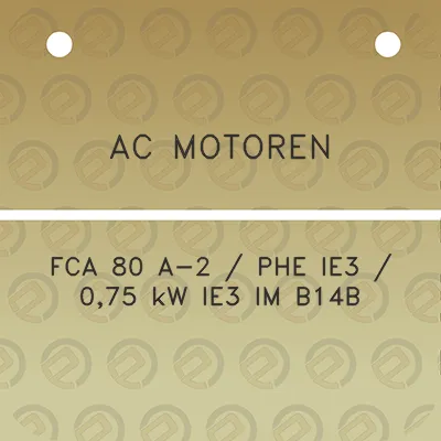 ac-motoren-fca-80-a-2-phe-ie3-075-kw-ie3-im-b14b