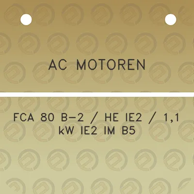 ac-motoren-fca-80-b-2-he-ie2-11-kw-ie2-im-b5