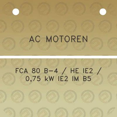 ac-motoren-fca-80-b-4-he-ie2-075-kw-ie2-im-b5