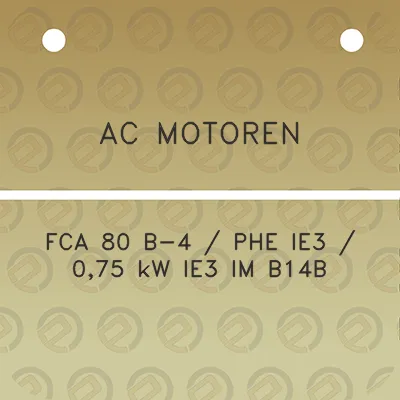 ac-motoren-fca-80-b-4-phe-ie3-075-kw-ie3-im-b14b