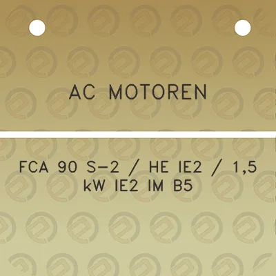 ac-motoren-fca-90-s-2-he-ie2-15-kw-ie2-im-b5