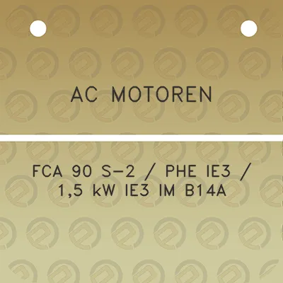 ac-motoren-fca-90-s-2-phe-ie3-15-kw-ie3-im-b14a