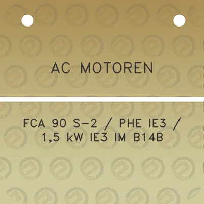 ac-motoren-fca-90-s-2-phe-ie3-15-kw-ie3-im-b14b