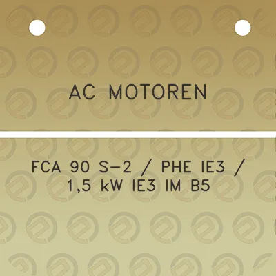 ac-motoren-fca-90-s-2-phe-ie3-15-kw-ie3-im-b5