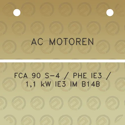 ac-motoren-fca-90-s-4-phe-ie3-11-kw-ie3-im-b14b