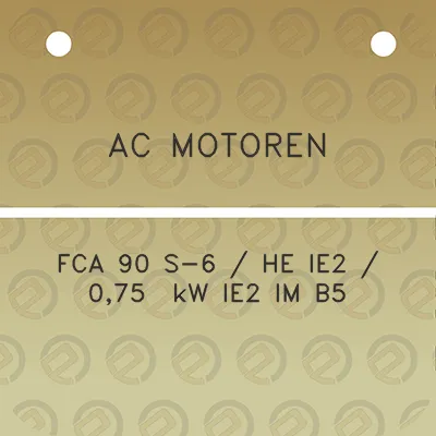 ac-motoren-fca-90-s-6-he-ie2-075-kw-ie2-im-b5