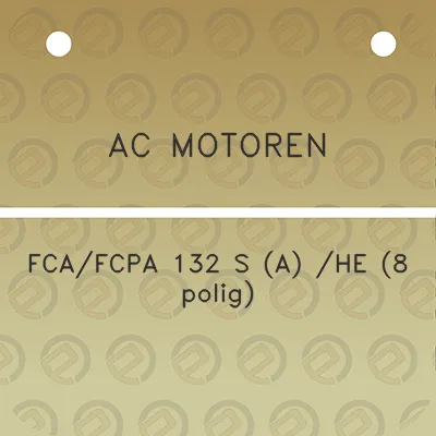 ac-motoren-fcafcpa-132-s-a-he-8-polig