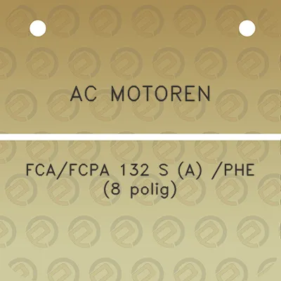 ac-motoren-fcafcpa-132-s-a-phe-8-polig