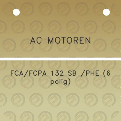 ac-motoren-fcafcpa-132-sb-phe-6-polig