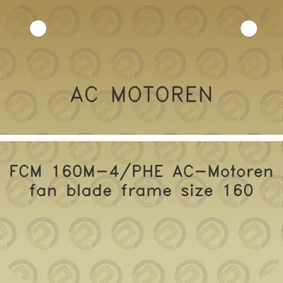 ac-motoren-fcm-160m-4phe-ac-motoren-fan-blade-frame-size-160