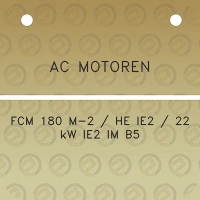 ac-motoren-fcm-180-m-2-he-ie2-22-kw-ie2-im-b5