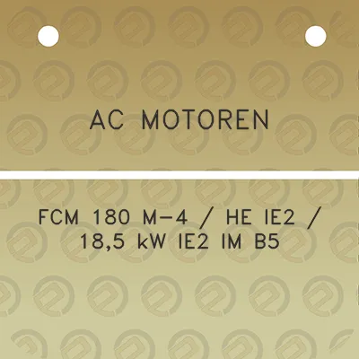 ac-motoren-fcm-180-m-4-he-ie2-185-kw-ie2-im-b5