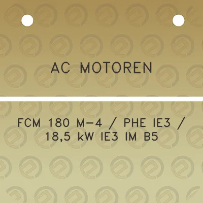 ac-motoren-fcm-180-m-4-phe-ie3-185-kw-ie3-im-b5