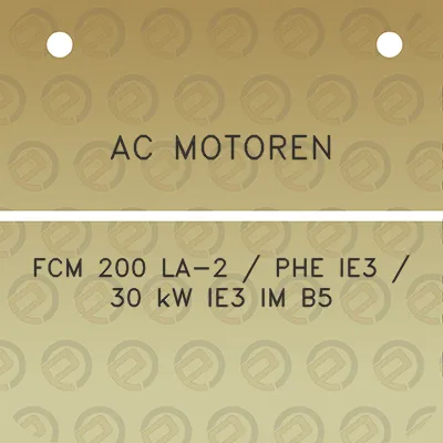 ac-motoren-fcm-200-la-2-phe-ie3-30-kw-ie3-im-b5