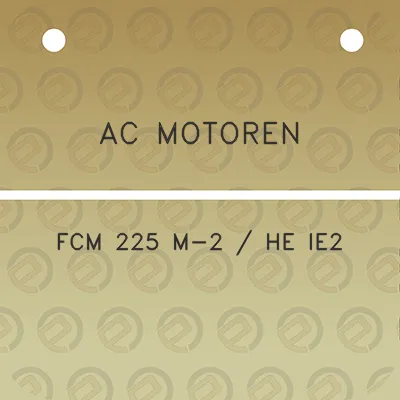 ac-motoren-fcm-225-m-2-he-ie2