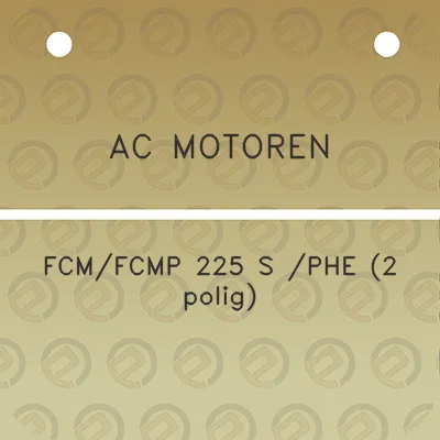 ac-motoren-fcmfcmp-225-s-phe-2-polig