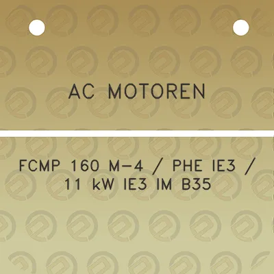 ac-motoren-fcmp-160-m-4-phe-ie3-11-kw-ie3-im-b35