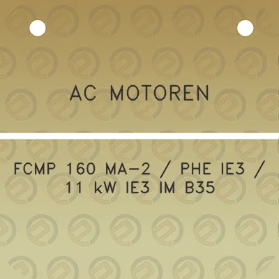 ac-motoren-fcmp-160-ma-2-phe-ie3-11-kw-ie3-im-b35