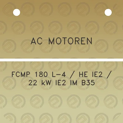 ac-motoren-fcmp-180-l-4-he-ie2-22-kw-ie2-im-b35