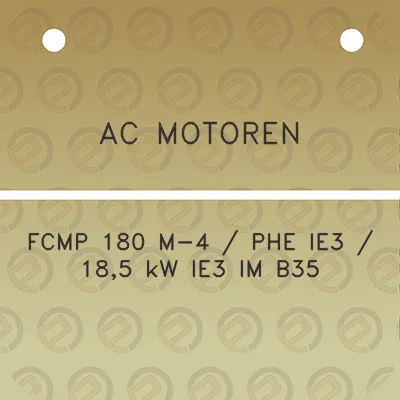 ac-motoren-fcmp-180-m-4-phe-ie3-185-kw-ie3-im-b35