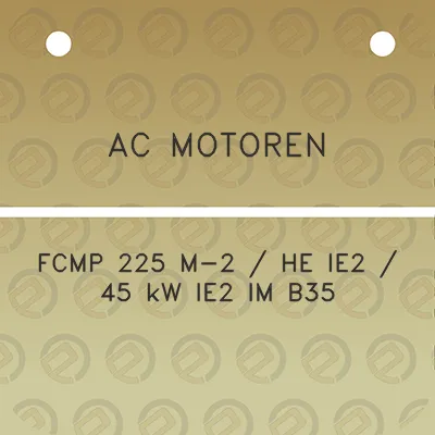 ac-motoren-fcmp-225-m-2-he-ie2-45-kw-ie2-im-b35