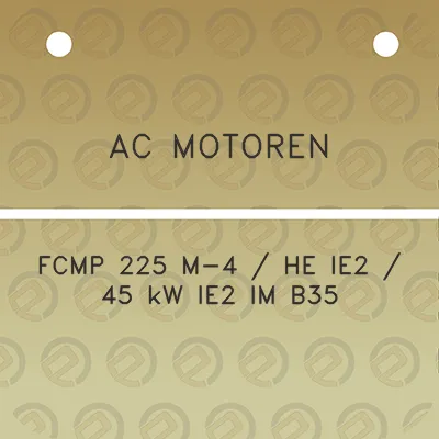 ac-motoren-fcmp-225-m-4-he-ie2-45-kw-ie2-im-b35