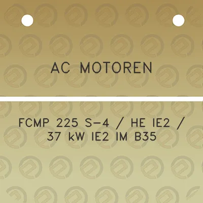 ac-motoren-fcmp-225-s-4-he-ie2-37-kw-ie2-im-b35