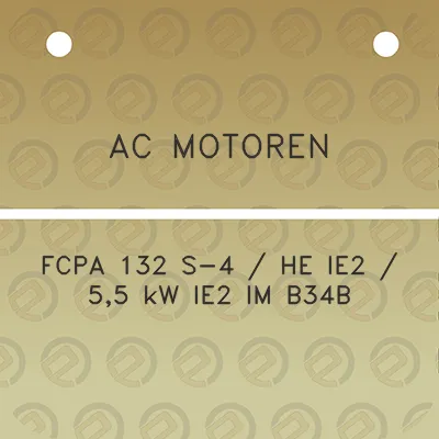 ac-motoren-fcpa-132-s-4-he-ie2-55-kw-ie2-im-b34b