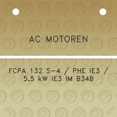 ac-motoren-fcpa-132-s-4-phe-ie3-55-kw-ie3-im-b34b