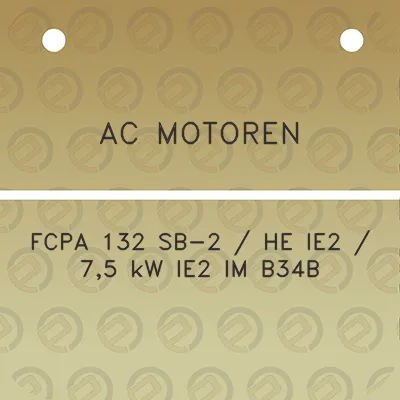 ac-motoren-fcpa-132-sb-2-he-ie2-75-kw-ie2-im-b34b