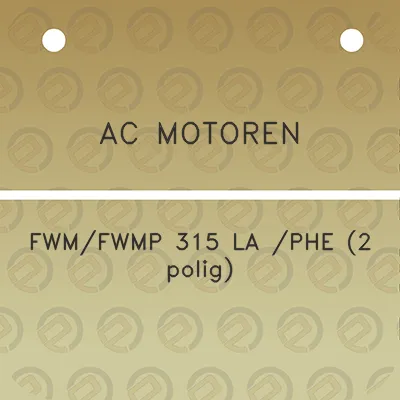 ac-motoren-fwmfwmp-315-la-phe-2-polig