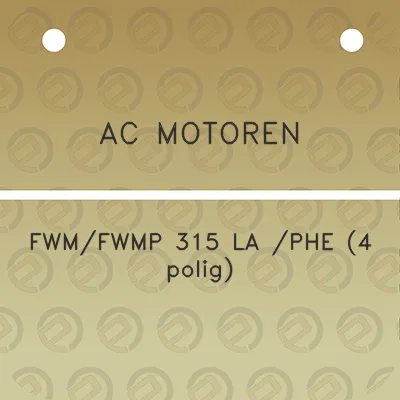 ac-motoren-fwmfwmp-315-la-phe-4-polig