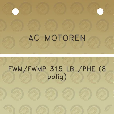 ac-motoren-fwmfwmp-315-lb-phe-8-polig