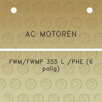 ac-motoren-fwmfwmp-355-l-phe-6-polig