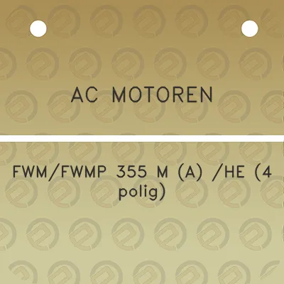 ac-motoren-fwmfwmp-355-m-a-he-4-polig