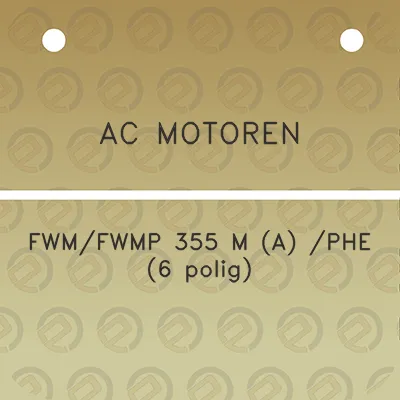 ac-motoren-fwmfwmp-355-m-a-phe-6-polig