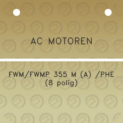 ac-motoren-fwmfwmp-355-m-a-phe-8-polig