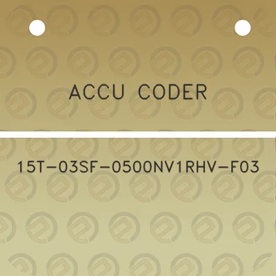 accu-coder-15t-03sf-0500nv1rhv-f03